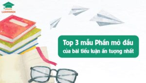 mau phan mo dau cua bai tieu luan hay nhat